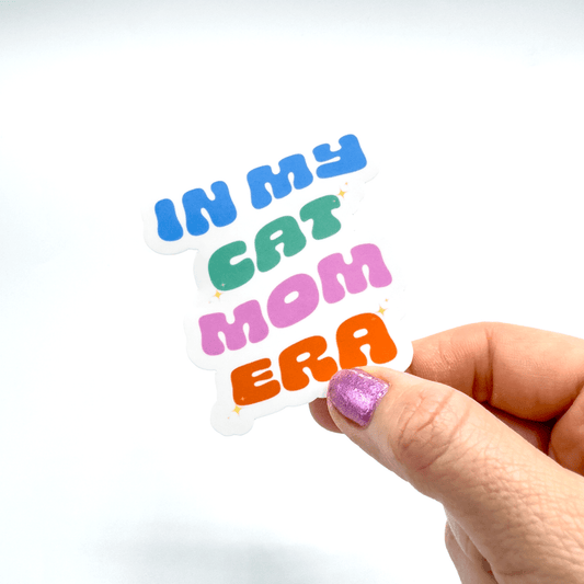 In My Cat Mom Era Sticker - Craft Designs By Kenz - Sticker