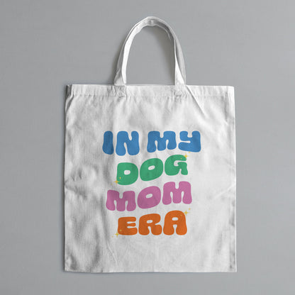 In My Dog Mom Era Bag - Craft Designs By Kenz - Personalized Tote Bag