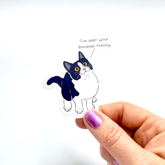 "I've Seen Your Browser History" Sticker - Craft Designs By Kenz - Sticker